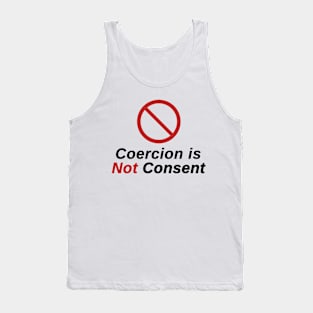 Freedom Lovers - Coercion is Not Consent Tank Top